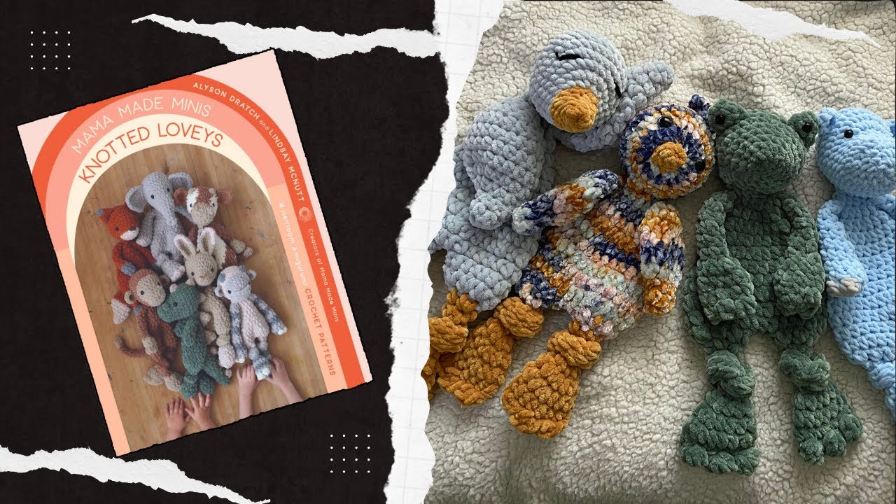 Knotted Lovey's Made with Mama Made Minis Patterns