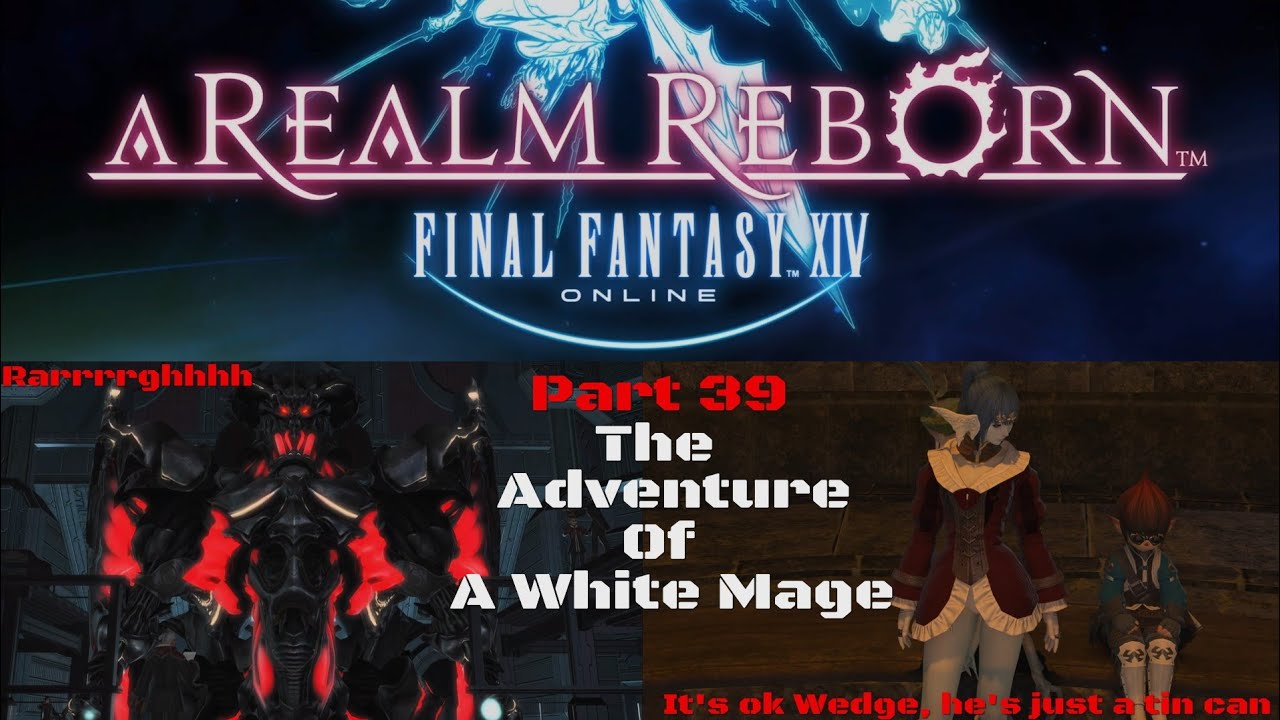 FFXIV - Let's play White Mage - The Search For The Scions (Part 39)