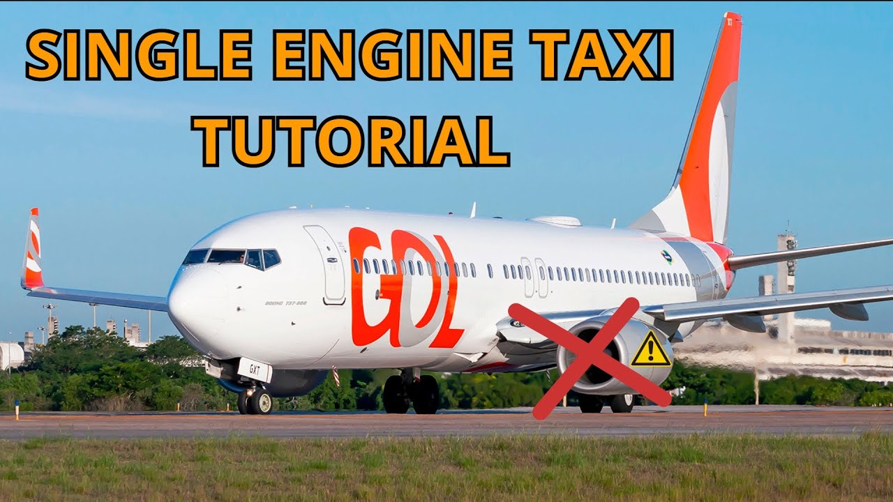 SINGLE ENGINE TAXI TUTORIAL