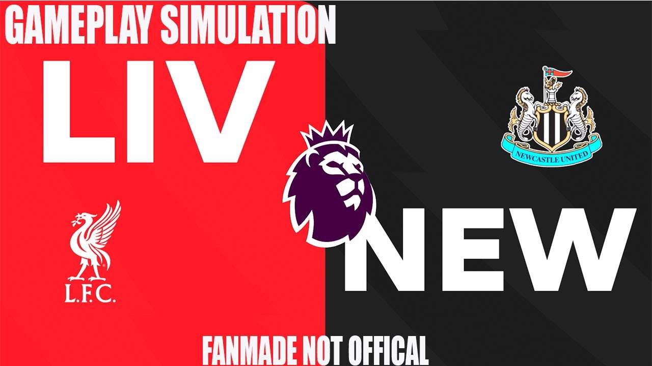 Liverpool vs Newcastle United | Gameplay Simulation | Premier League
