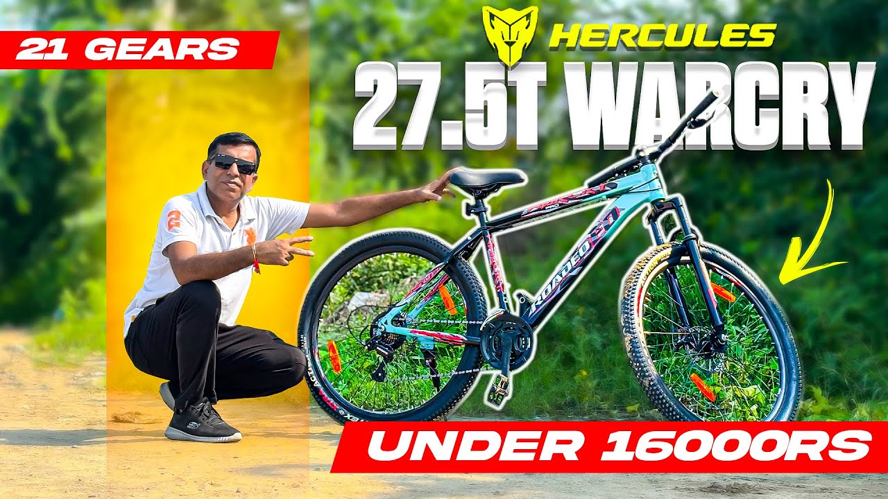 27.5T Hercules Warcry | MTB 21 Gears ( Under ₹16,000/-)