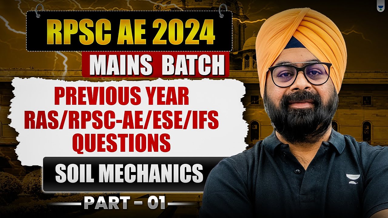 RPSC AE 2024 Mains  Batch | RAS/RPSC-AE/ESE/IFS PYQs | Soil Mechanics | Dr. Jaspal Singh