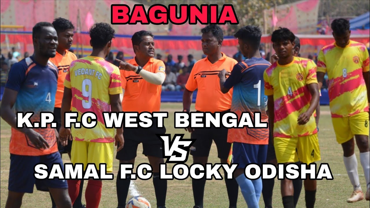 Bagunia Football Tournament //2nd Match //K.p. f.c West Bengal vs Samal f.c Locky Odisha 