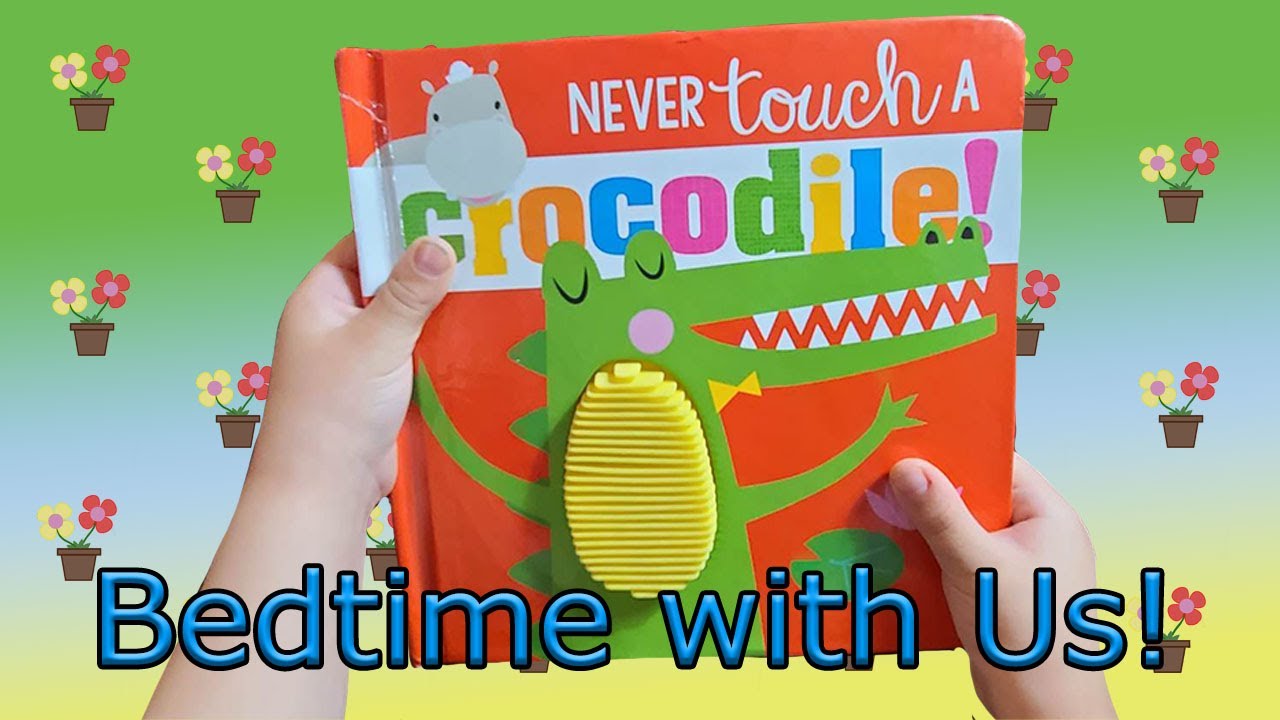 Never Touch a Crocodile! 🚫👉🐊 (Children's Board Book Read Aloud, Bedtime Story for Babies & Toddlers)