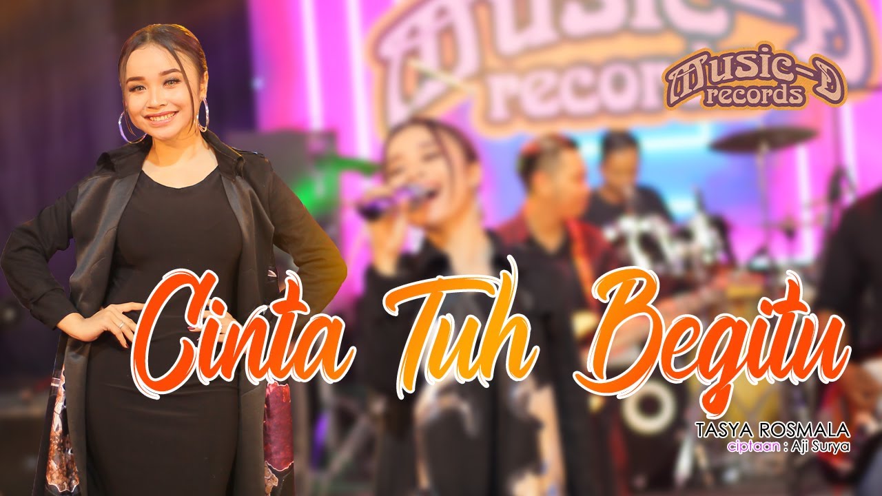 Tasya Rosmala - Cinta Tuh Begitu | Music D Records - (Official Live Original Song) Tasya Rosmala