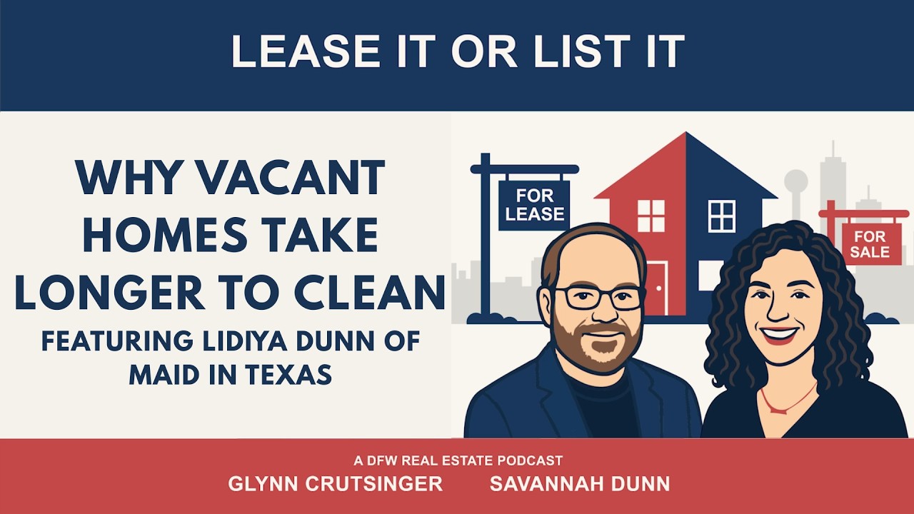Why Vacant Homes Take Longer to Clean featuring Lidiya Dunn of Maid in Texas