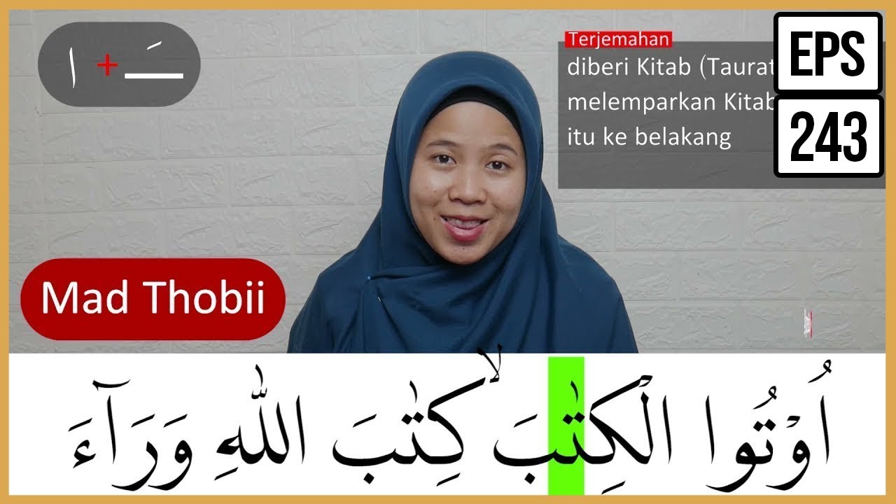 MENGURAI TAJWID SURAH AL BAQARAH AYAT 100-101 ARTINYA, CARA BACA & CONTOH PENGUCAPANNYA - EPS 243
