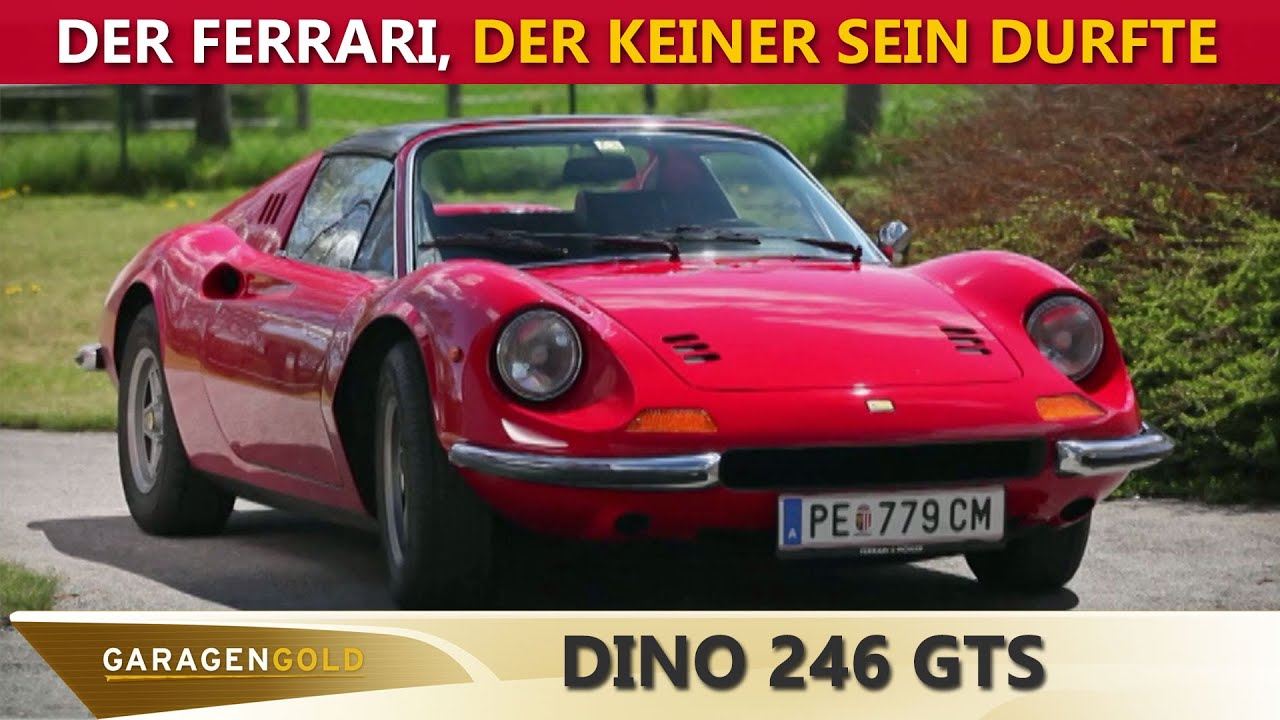 Dino 246 GTS - der Ferrari, der keiner sein durfte - Mittelmotor-Schönling auf Tour | Garagengold