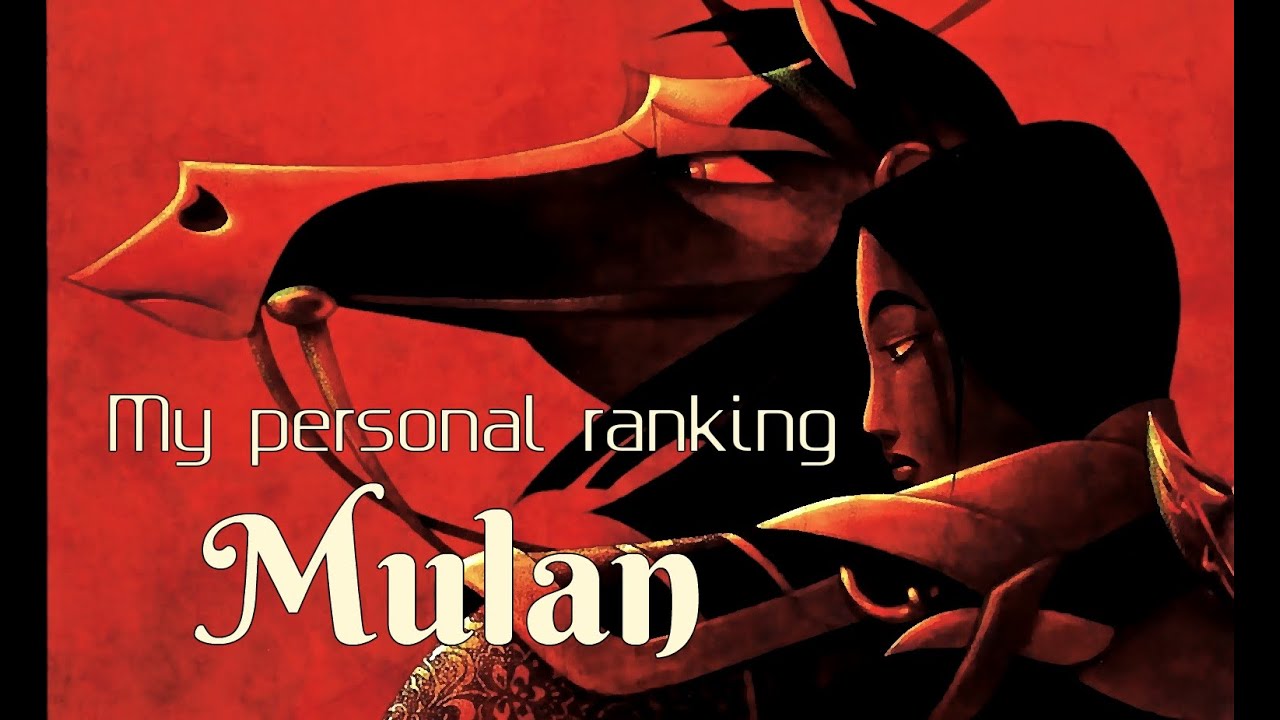 My Personal Ranking: Mulan