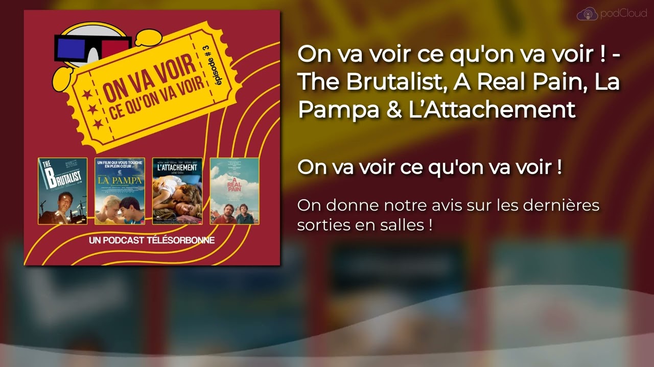 On va voir ce qu'on va voir ! - The Brutalist, A Real Pain, La Pampa & L’Attachement