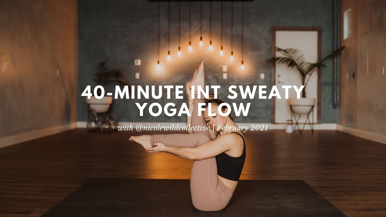 40-Minute Sweaty Intermediate Vinyasa Yoga Class with Nicole Wild