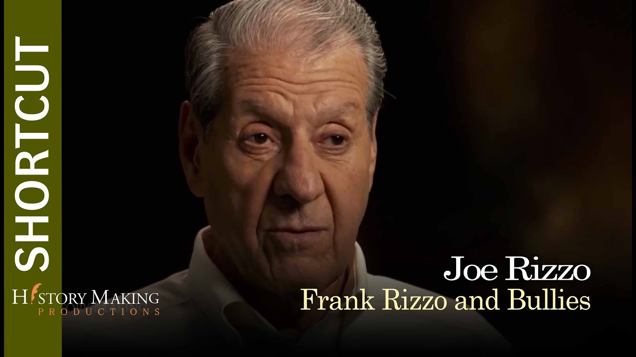 Joe Rizzo on Frank Rizzo Regarding Bullies