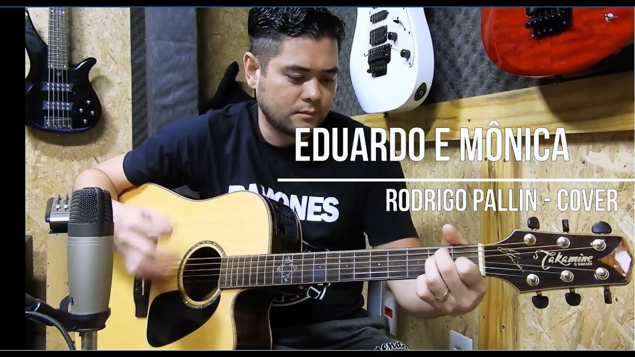 Eduardo e Mônica - Legião Urbana - (Rodrigo Pallin - COVER)