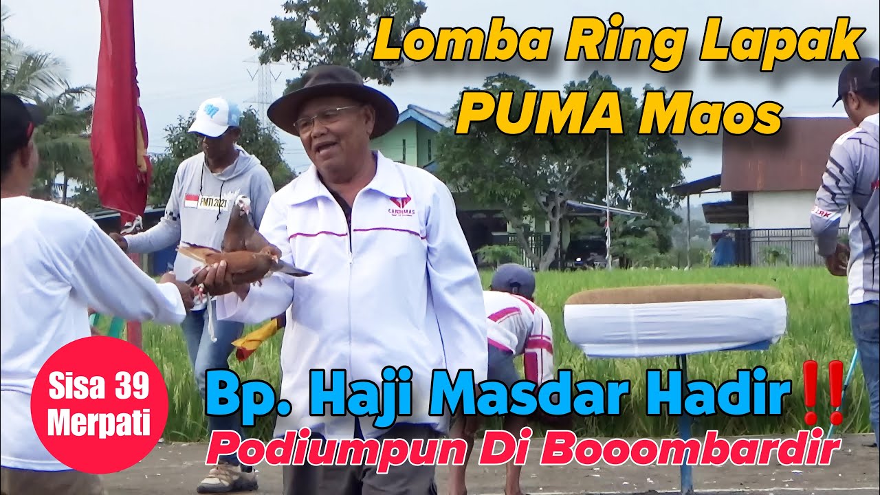 ORA UMUM‼️PAK HAJI HADIR PODIUMPUN DI BOOMMBARDIR LOMBA RING PUMA MAOS