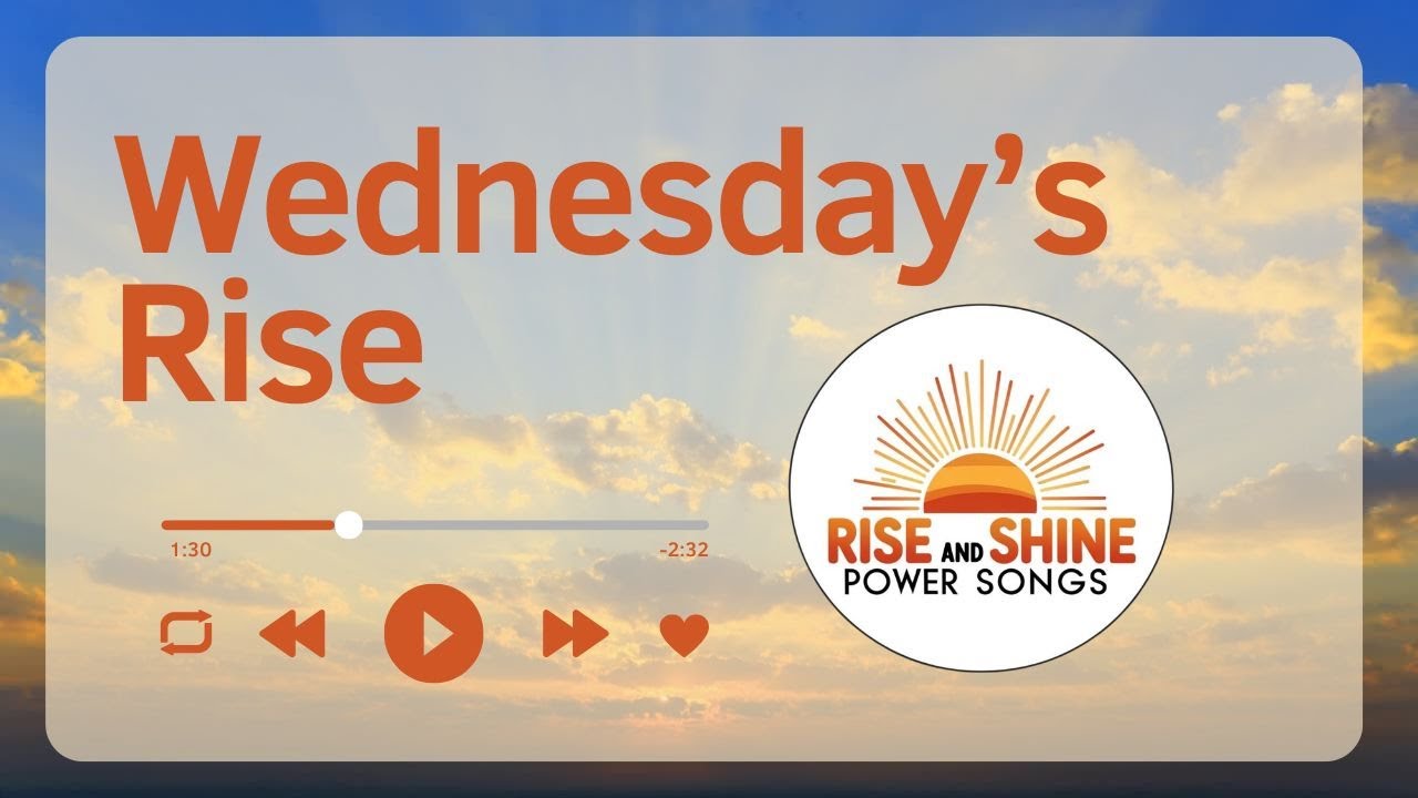 Wednesday’s Rise - Midweek Momentum | Daily Power Songs