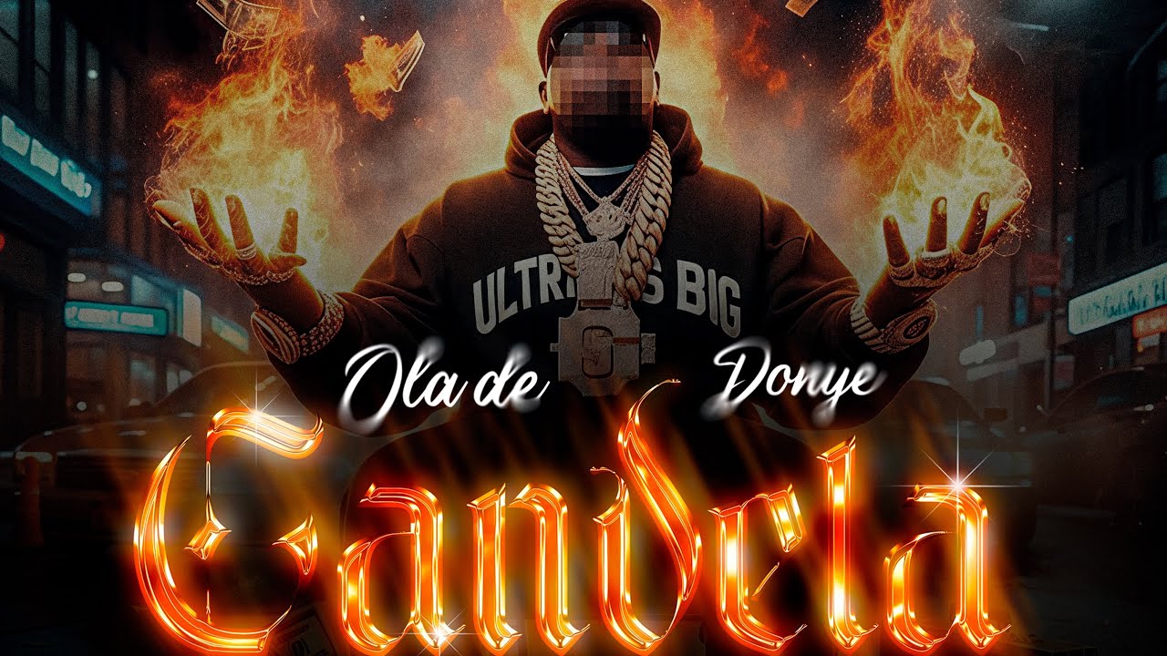 OLA DE CANDELA - DONYEDLM ( VIDEO OFICIAL) 