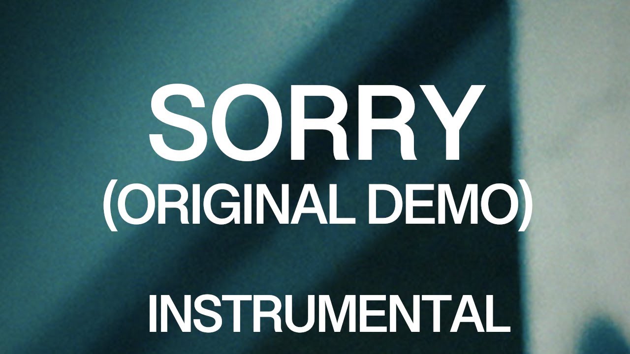 SORRY (Original Demo - Instrumental w/ Background Vocals)