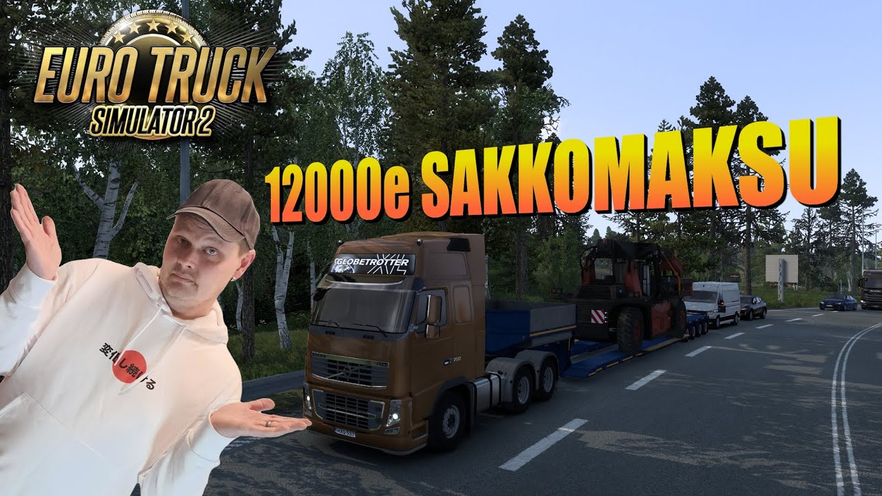 12000 EURON SAKKOMAKSU!!! // Euro Truck Simulator 2
