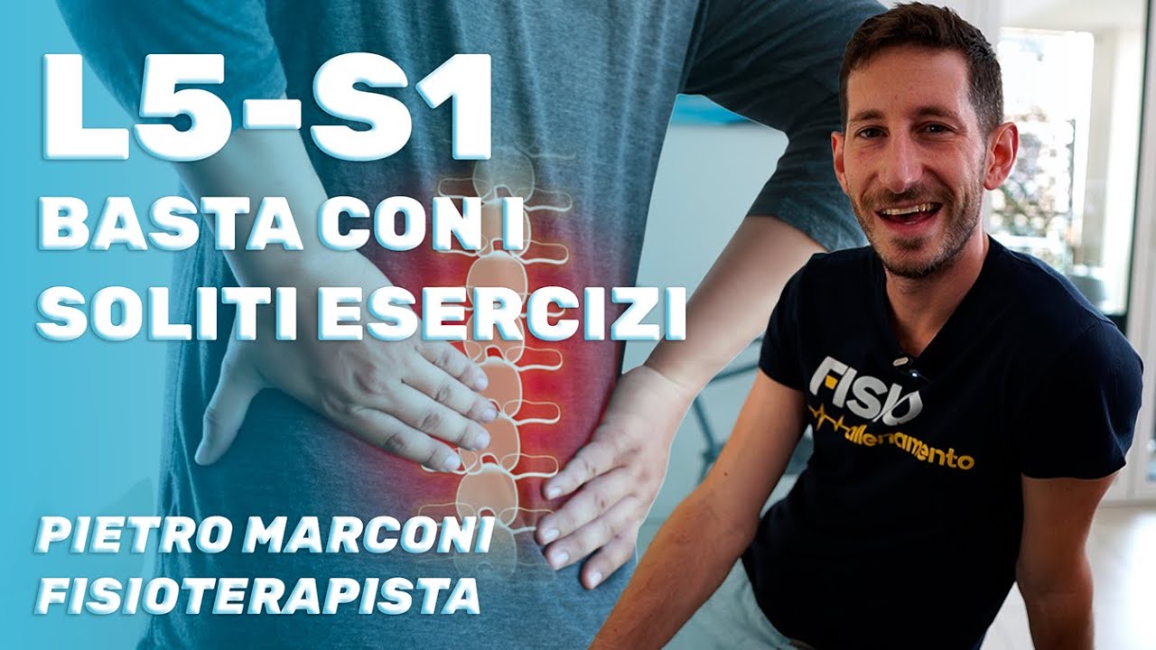 LOMBALGIA L5 S1 BASTA CON I SOLITI ESERCIZI