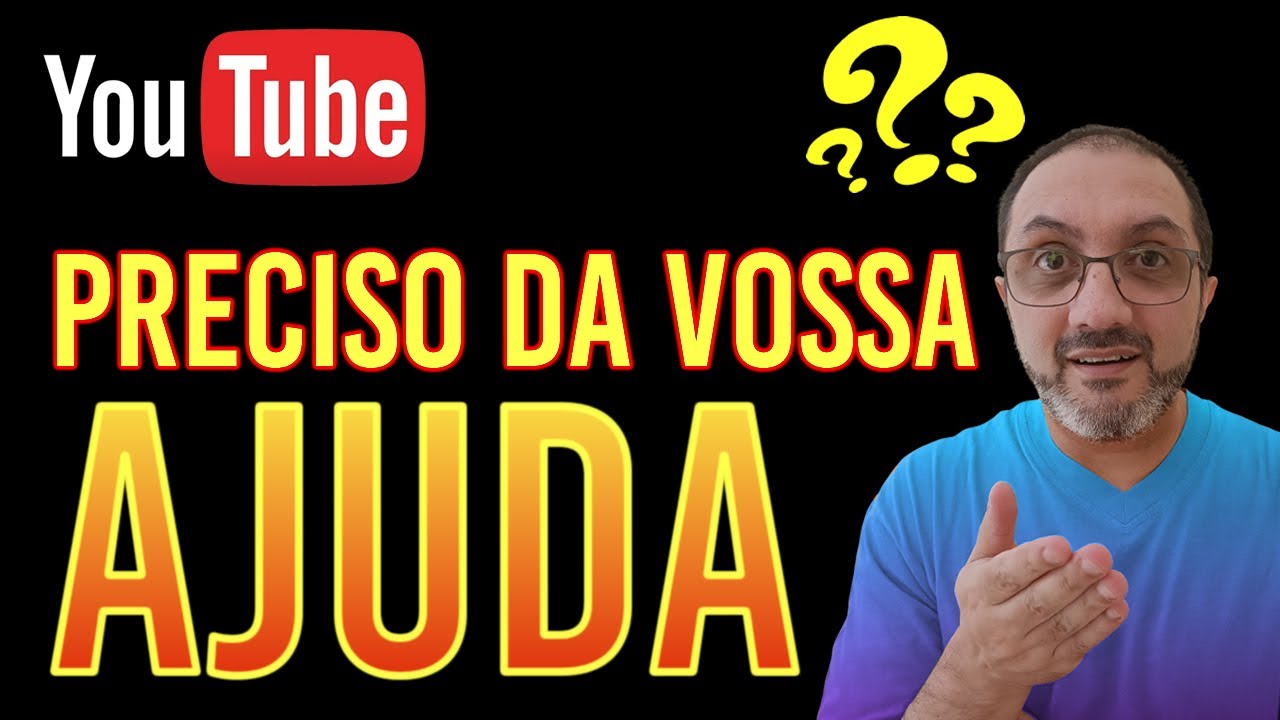Preciso da Vossa AJUDA