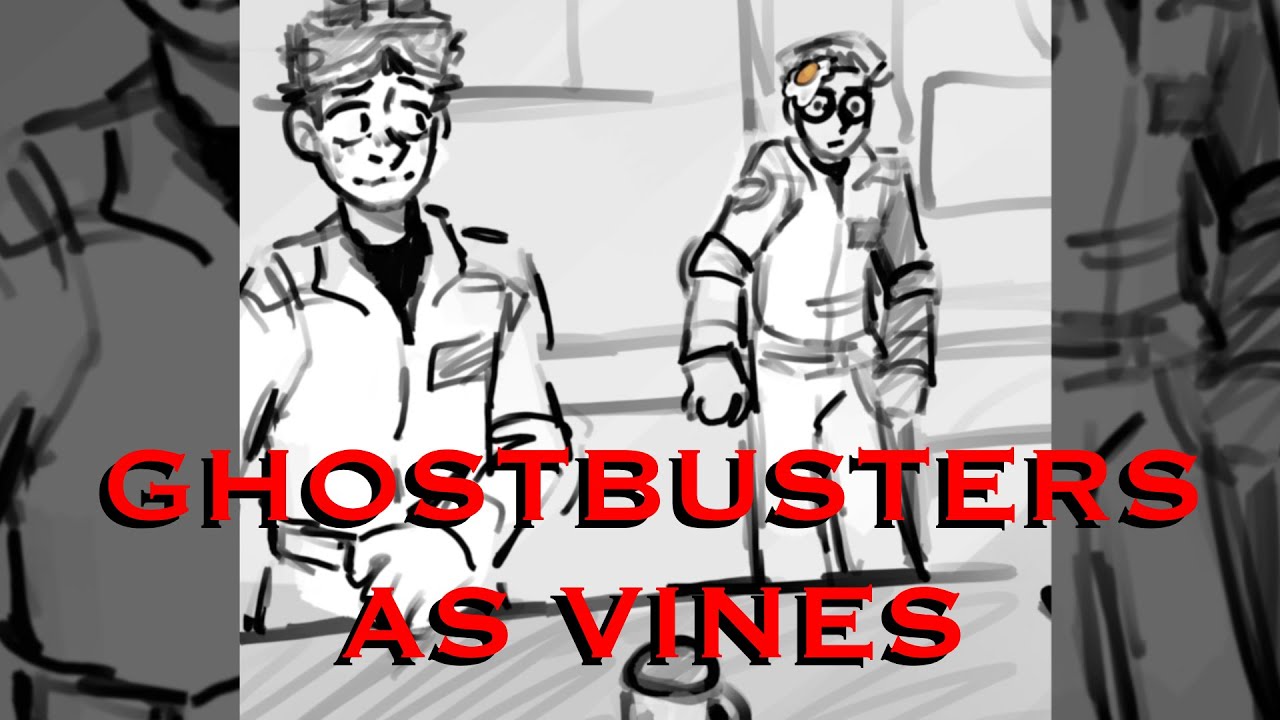 Ghostbusters As Vines (animatic)