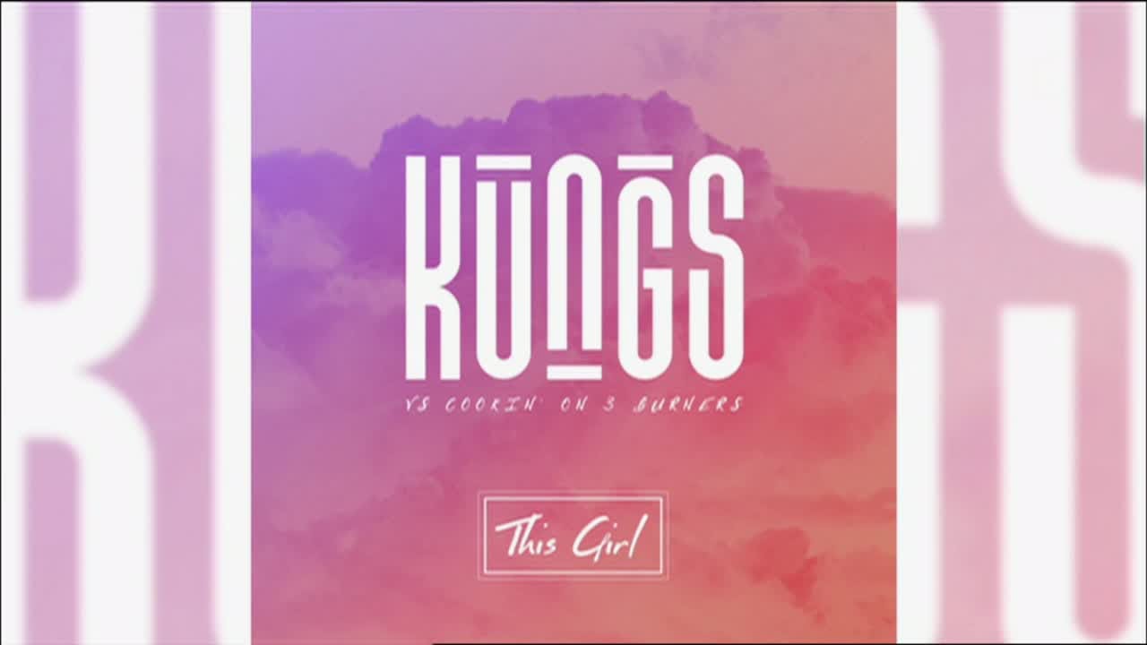 Kungs vs Cookin on 3 burners - This girl -feat Mel Sugar - C &agrave; Vous - 22/04/2016