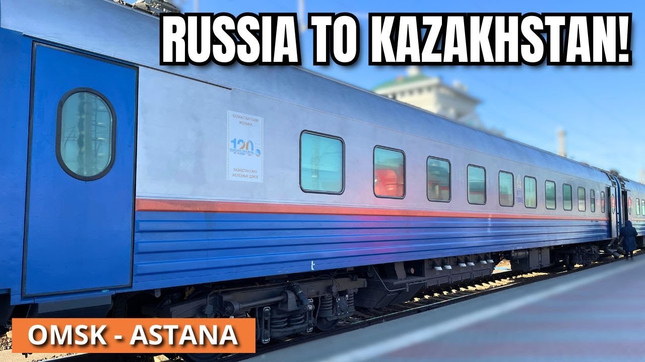 Crossing from RUSSIA to KAZAKHSTAN by Train | 15 Hour Omsk to Astana Journey
