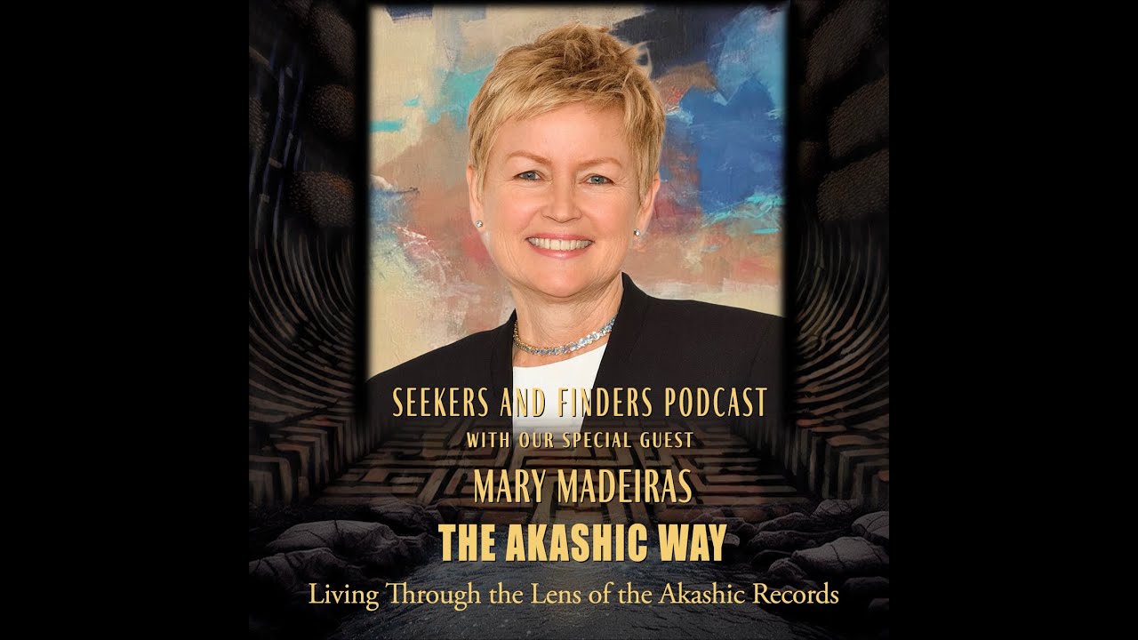 Mary Madeiras  - The Akashic Way