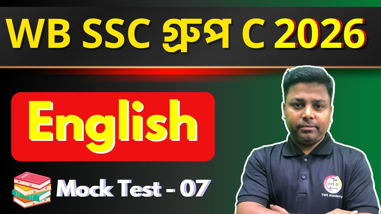 WBSSC Group C English Class 2026 | English Mock Test | English Class - 07 | TWS Academy