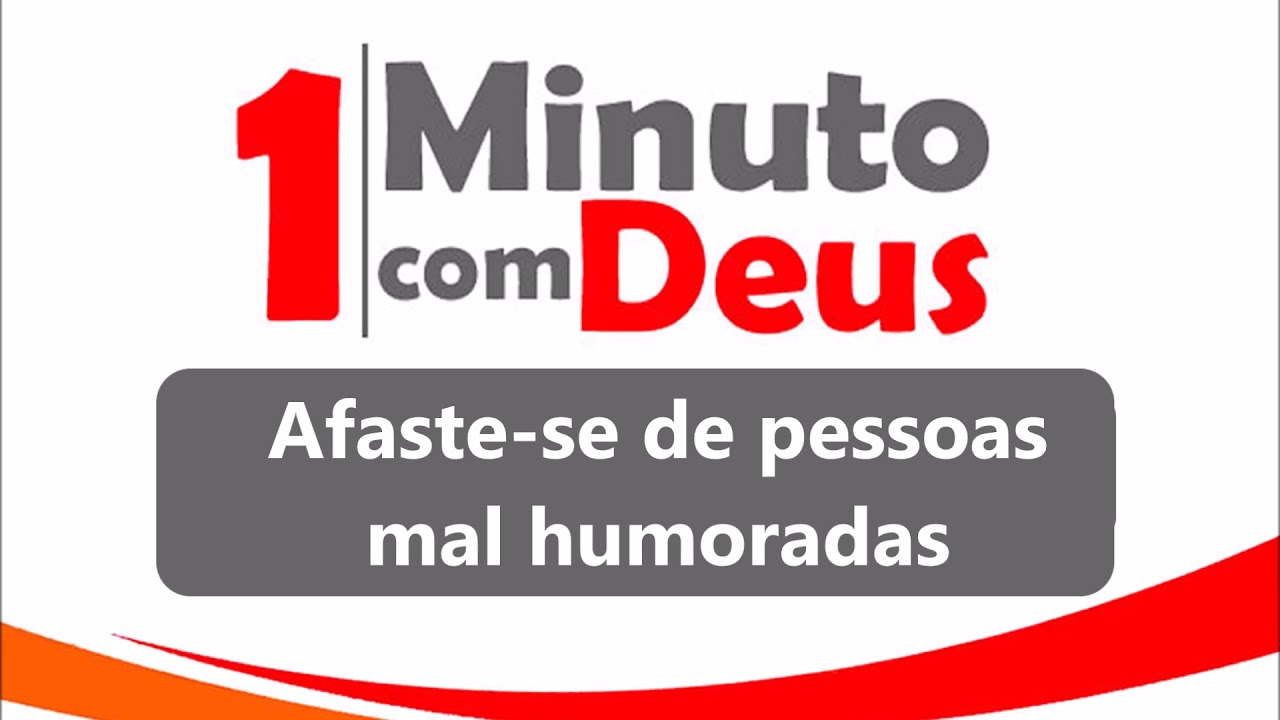 Afaste-se de pessoas mal humoradas  | 1 minuto com Deus