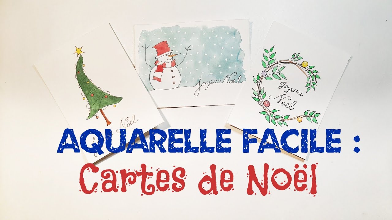 Démo aquarelle facile : Cartes de Noël