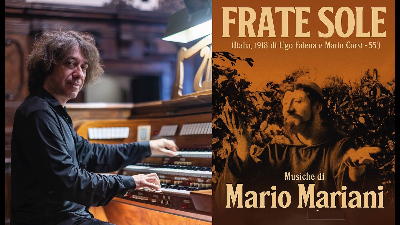 MARIO MARIANI - FRATE SOLE  - Silent Movie with organ (Italia 1918, di Ugo Falena)