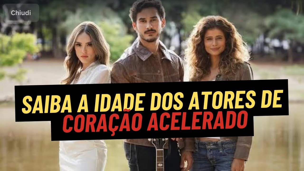 Saiba a idade dos atores de Coração Acelerado - Novela da TV Globo