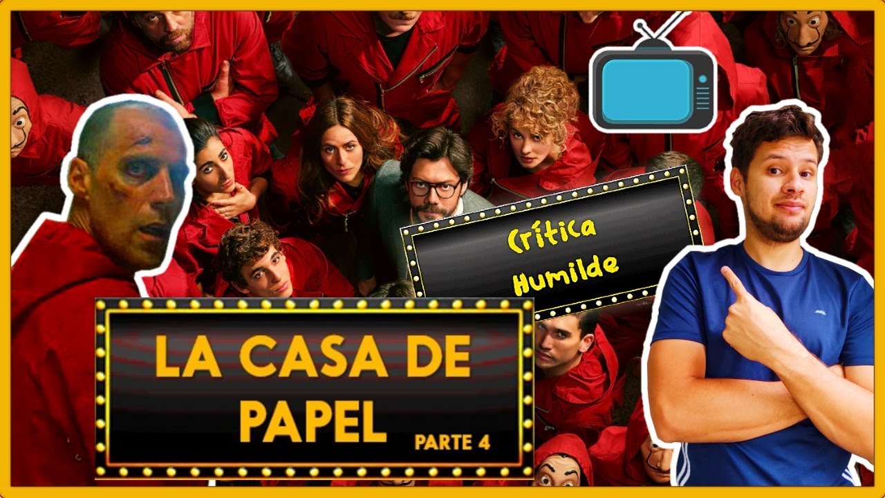 CRÍTICA HUMILDE: LA CASA DE PAPEL PARTE 4 (2020)