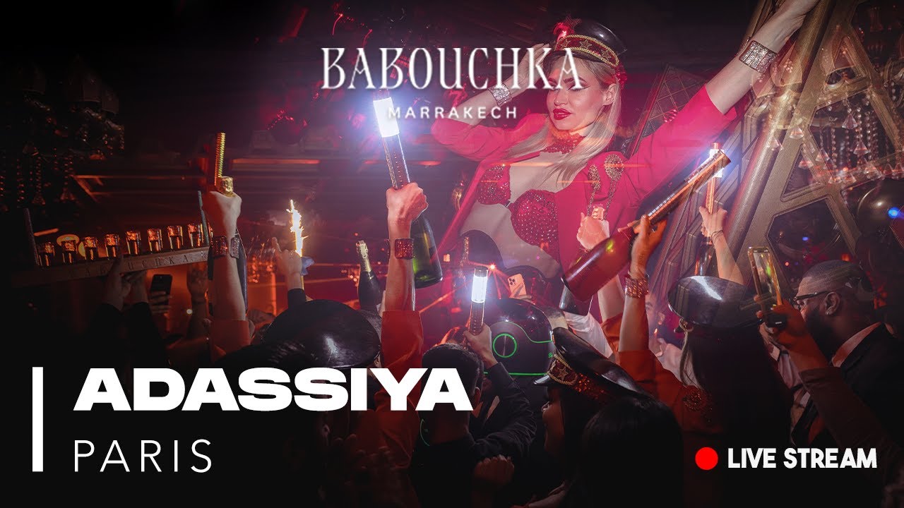 ADASSIYA @Babouchka Marrakech LIVE STREAM - 20.06.2024