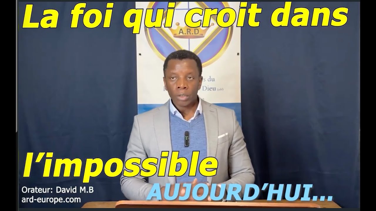 La foi qui croit dans l'impossible