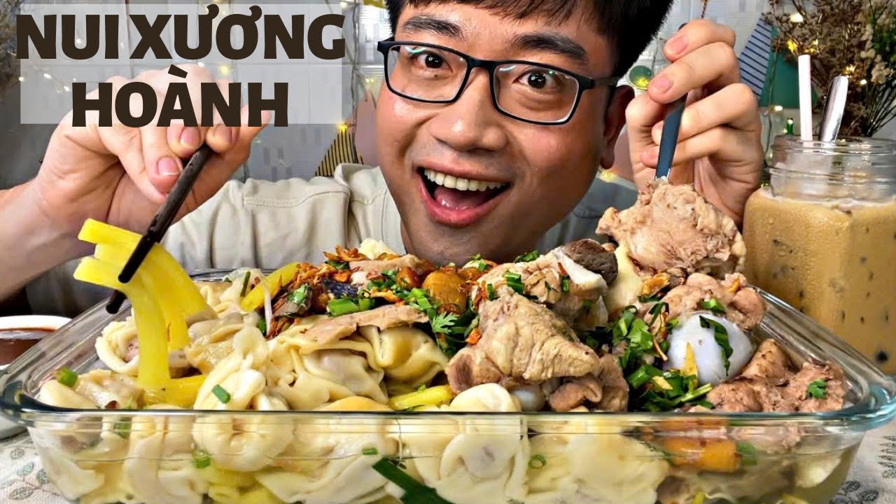 Mukbang Tô Nui Xương Hoành Thánh Thập Cẩm Siêu Ngon - Ăn Theo Bình Luận Của Một Bạn Yêu Cầu Rất Lâu