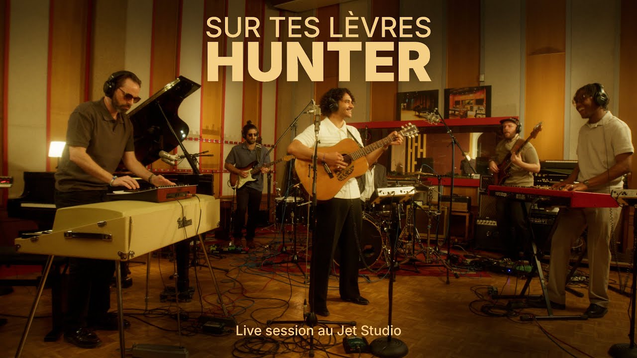 Hunter - Sur tes Lèvres (Session live)