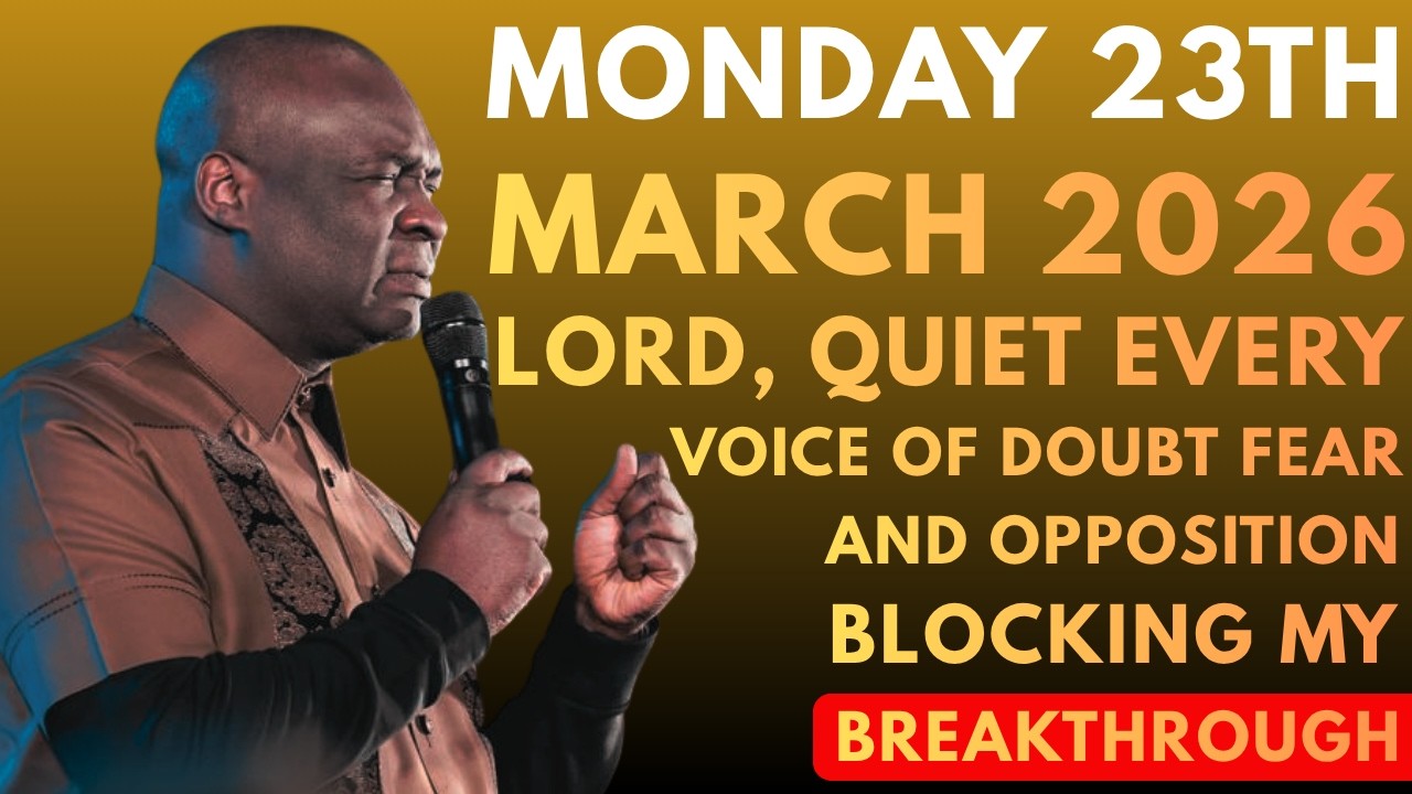THURSDAY 19TH 2026 LORD QUIET EVERY VOICE OF DOUBT FEAR AND OPPOSITION BLOCKING MY BREAKTHROUGH
