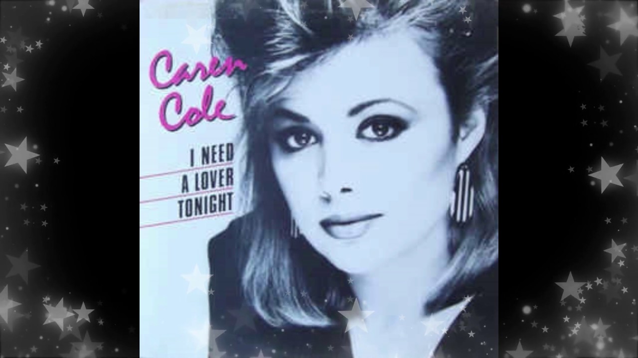 Caren Cole - I need a Lover Tonight  (Subtitulos En Español) 💖💖✨✨💘💘💋
