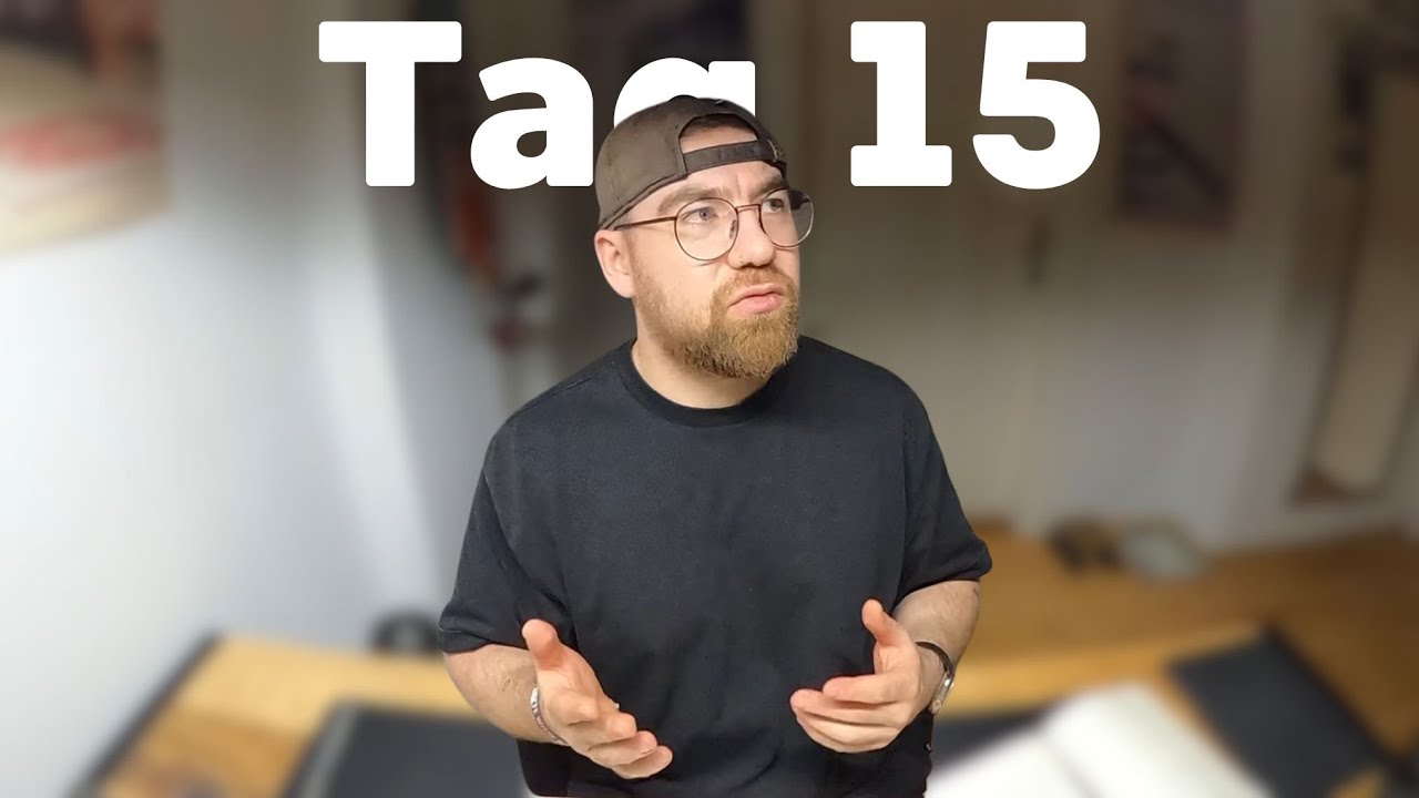 Tag 15 - Ich bin nicht weniger müde, aber klarer