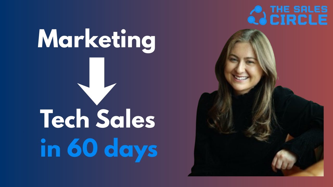 From Marketing to Tech Sales in 60 days