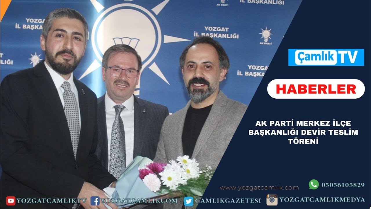 AK Parti Yozgat Merkez İlçe Başkanlığı’nda Devir Teslim: Kazım Emiroğlu Şimşek Göreve Başladı