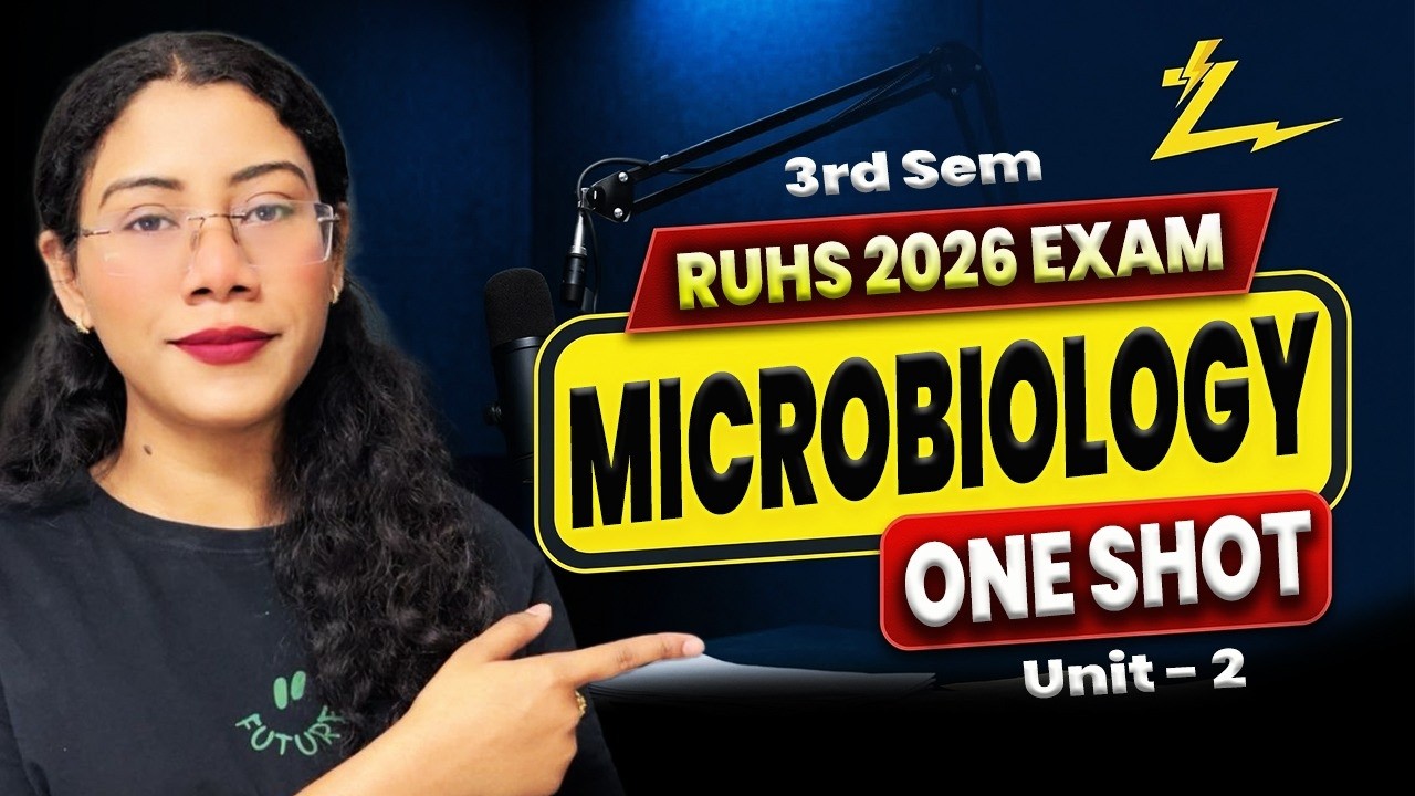 RUHS BSc Nursing 3rd Sem Microbiology Unit 2 One Shot | RUHS 2026 Exam Special 🔥| Nursing Exam 2026