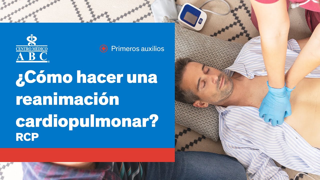 Reanimación cardiopulmonar o RCP, ¿cómo se realiza?