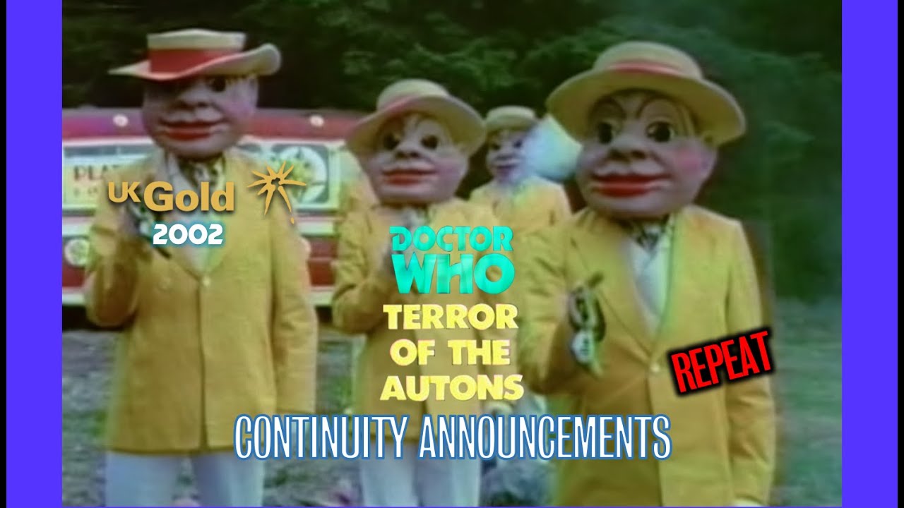 Doctor Who: Terror of the Autons Repeat (Continuity Announcements 2002) - UK Gold