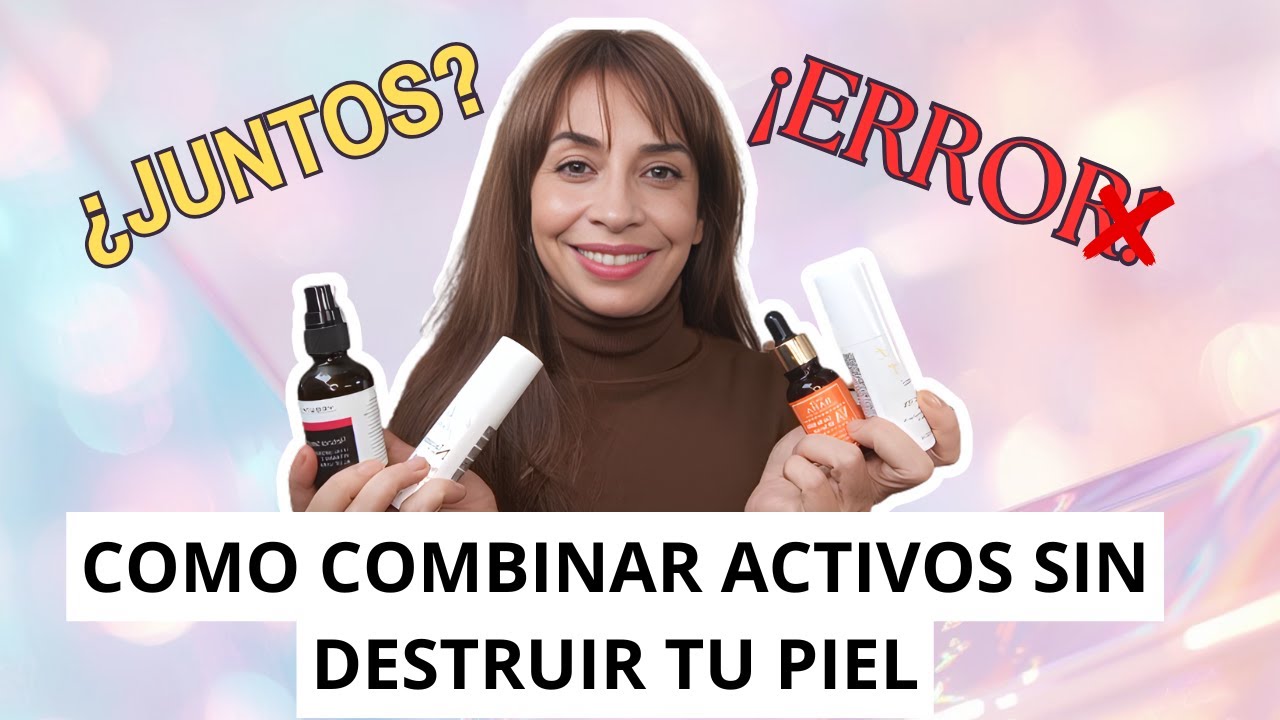 Como combinar activos en Piel Madura