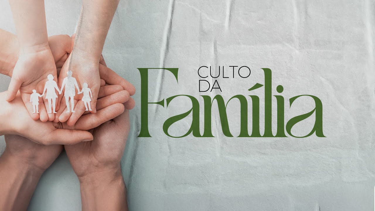 Culto da Família  01/02/2026