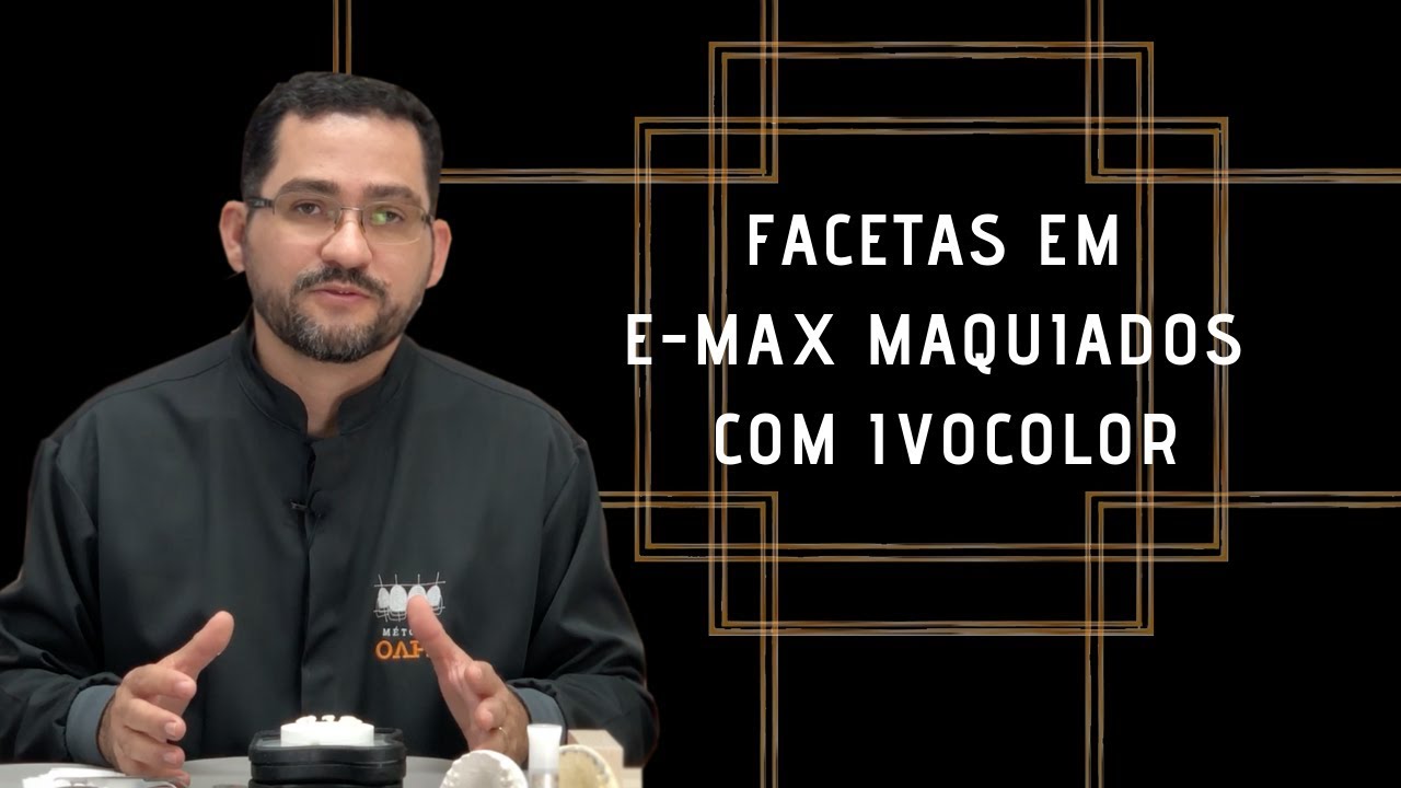 Facetas em Emax maquiados com Ivocolor