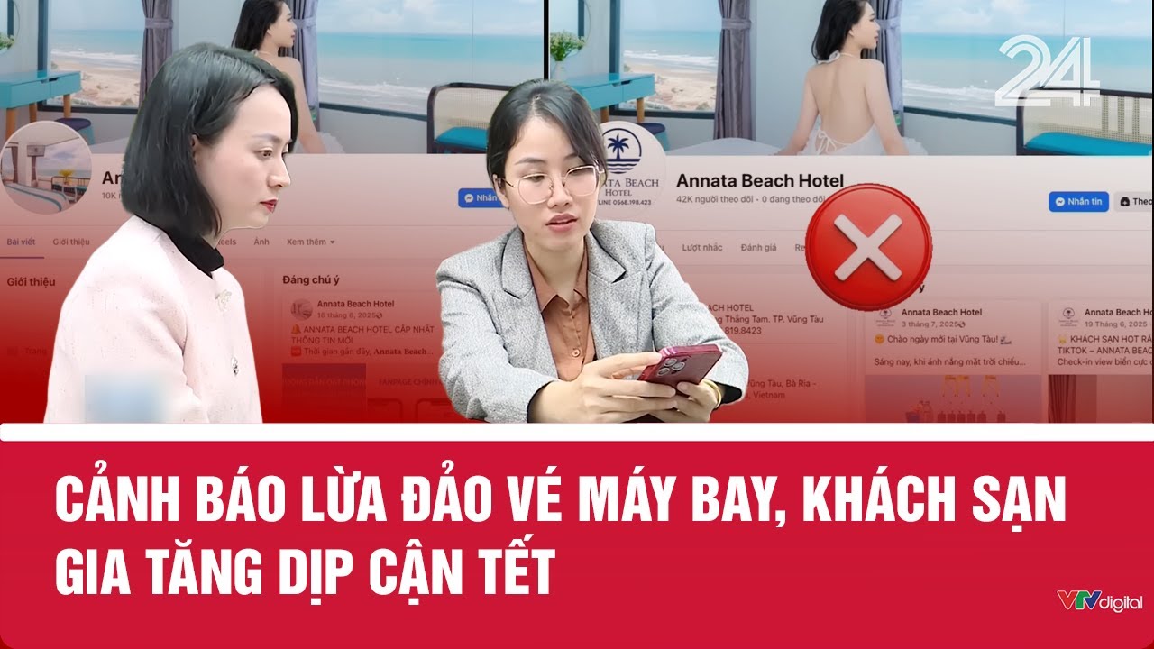 Cảnh báo lừa đảo vé máy bay, khách sạn gia tăng dịp cận tết | VTV24